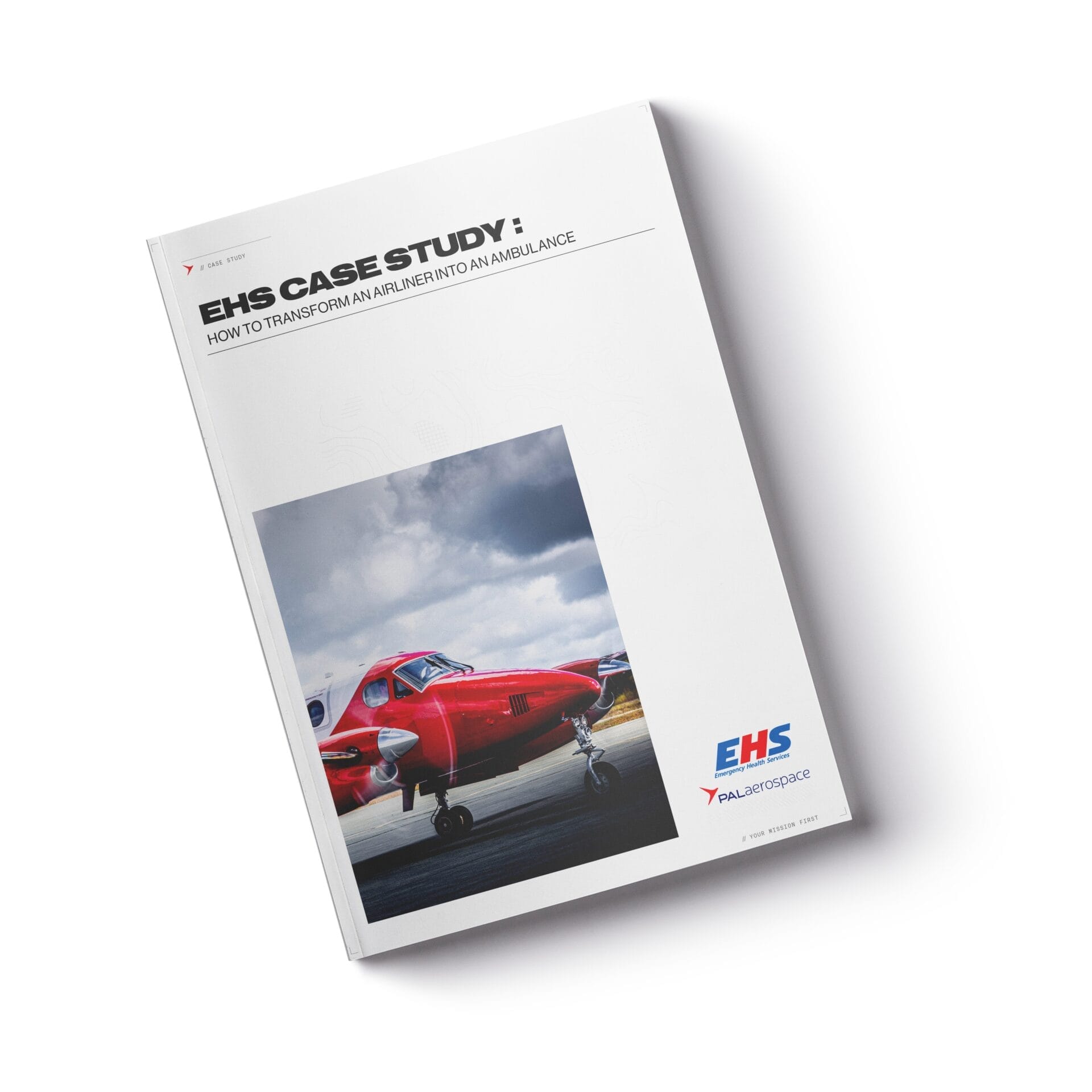 A booklet titled EHS Case Study: How to Transform an Airliner into an Air Ambulance features a red airplane on its cover. The EHS and PAL Aerospace logos are visible at the bottom right, highlighting EHS LifeFlight’s medical transport expertise.