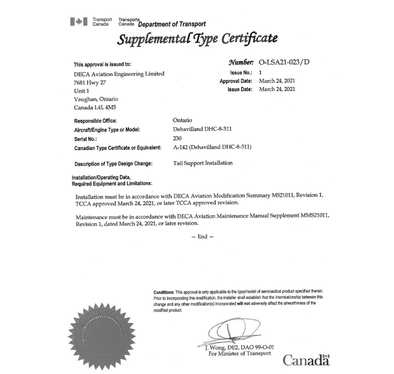 Kanadyjski uzupełniający certyfikat typu wydany przez Transport Canada dla firmy DECA Aviation Engineering Limited, upoważniający do montażu podpory ogonowej oraz systemu wsparcia danych w samolocie Dehavilland DHC-8-311, z dnia 24 marca 2021 r., opatrzony urzędowymi pieczęciami i podpisem.