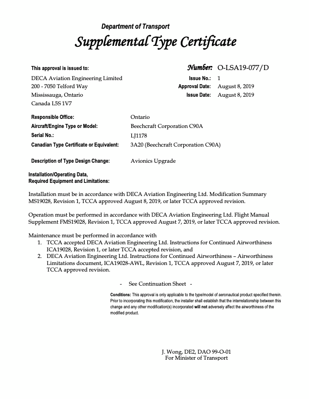 Transpordiministeeriumi ametlik dokument pealkirjaga „Täiendav tüübisertifikaat (O-LSA19-077/D)”, millega kiidetakse heaks DECA Aviation Engineering Limitedi poolt Beechcraft Corporationi C90A lennuki jaoks teostatav avioonikaseade uuendamine.