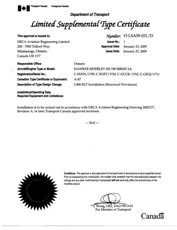 Certificado de tipo suplementario limitado expedido por Transport Canada a DECA Aviation Engineering Limited, por el que se aprueba una modificación del diseño de instalación del ELT del C406 en una aeronave Hawker Siddeley 748 Serie 2, con fecha de 23 de enero de 2009.